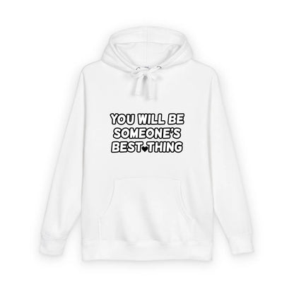 Someone's Best Thing Hoodie